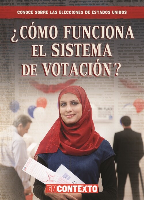 C?o Funciona El Sistema de Votaci? (How Does Voting Work?) (Paperback)