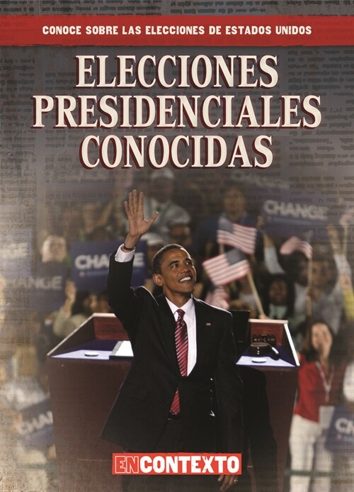 Elecciones Presidenciales Conocidas (Famous Presidential Elections) (Paperback)