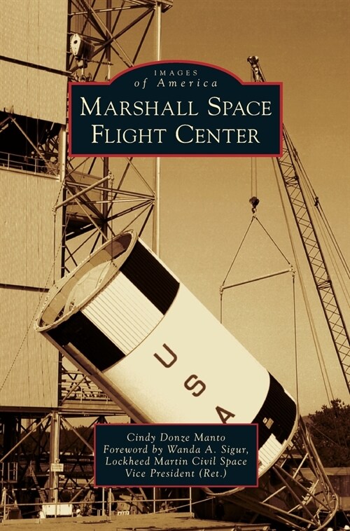 Marshall Space Flight Center (Hardcover)