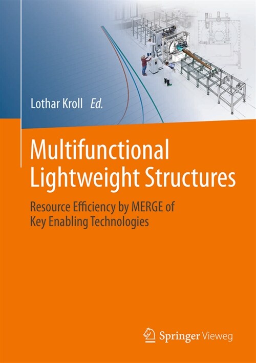 Multifunctional Lightweight Structures: Resource Efficiency by Merge of Key Enabling Technologies (Hardcover, 2022)