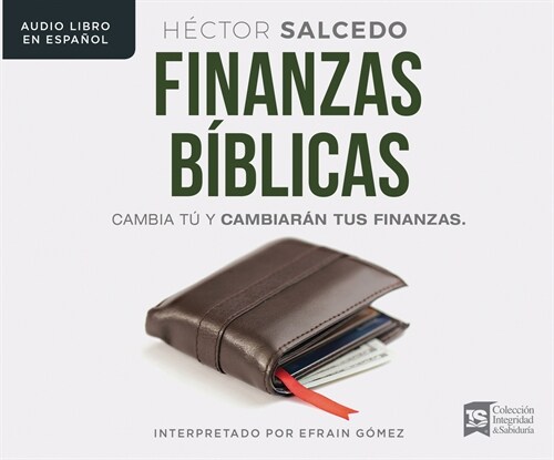 Finanzas B?licas (Biblical Finances): Cambia T?Y Cambiar? Tus Finanzas (Change You and Your Finances Will Change) (Audio CD)