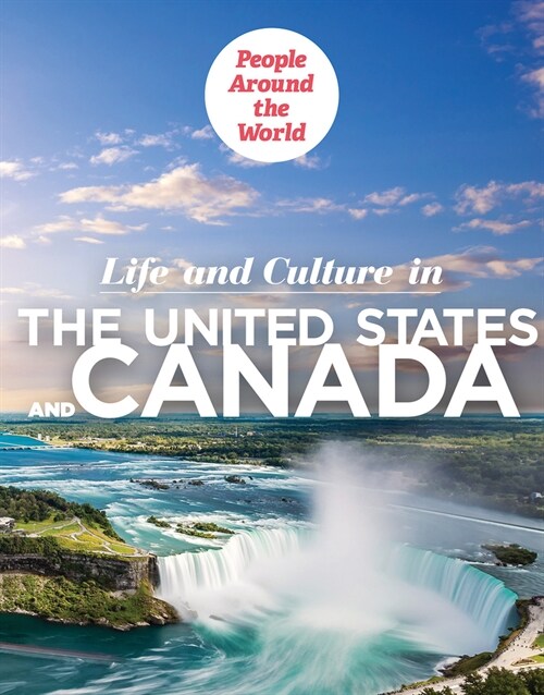 Life and Culture in the United States and Canada (Library Binding)