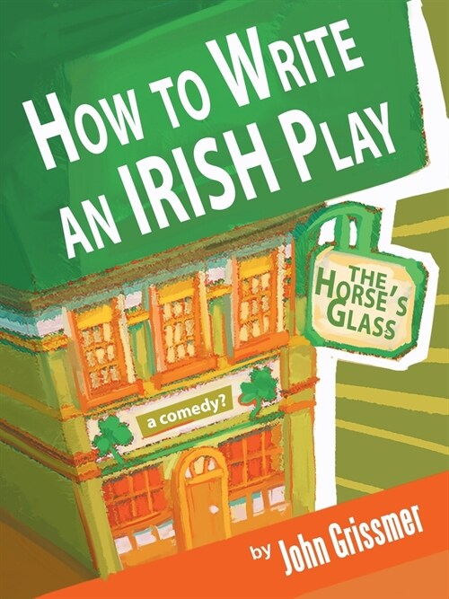 How to Write an Irish Play (Paperback)