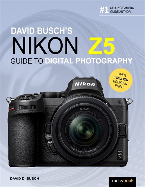 David Buschs Nikon Z5 Guide to Digital Photography (Paperback)