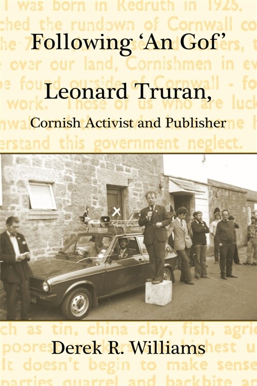 Following An Gof : Leonard Truran, Cornish Activist and Publisher (Paperback, 2 New edition)