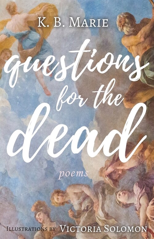 Questions for the Dead: Poems (Paperback)