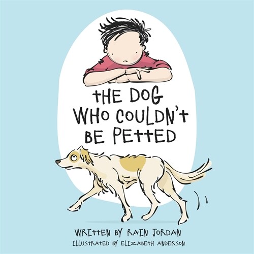 The Dog Who Couldnt Be Petted (Paperback)