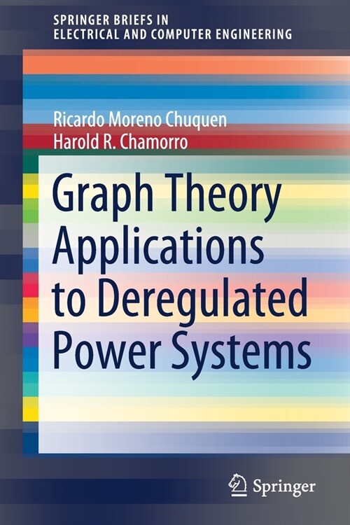 Graph Theory Applications to Deregulated Power Systems (Paperback, 2021)