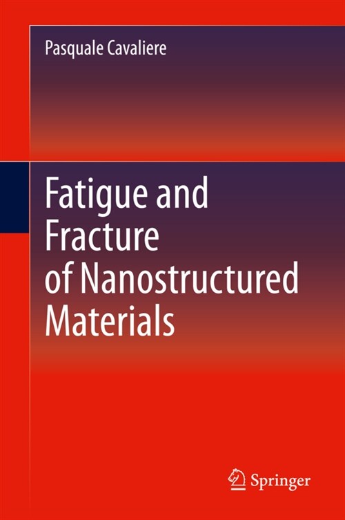 Fatigue and Fracture of Nanostructured Materials (Hardcover, 2021)