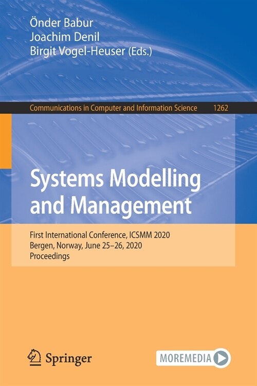 Systems Modelling and Management: First International Conference, Icsmm 2020, Bergen, Norway, June 25-26, 2020, Proceedings (Paperback, 2020)