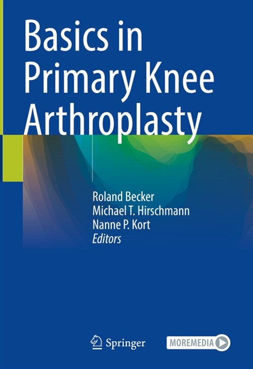 Basics in Primary Knee Arthroplasty (Hardcover, 2022)