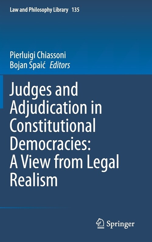 Judges and Adjudication in Constitutional Democracies: A View from Legal Realism (Hardcover)