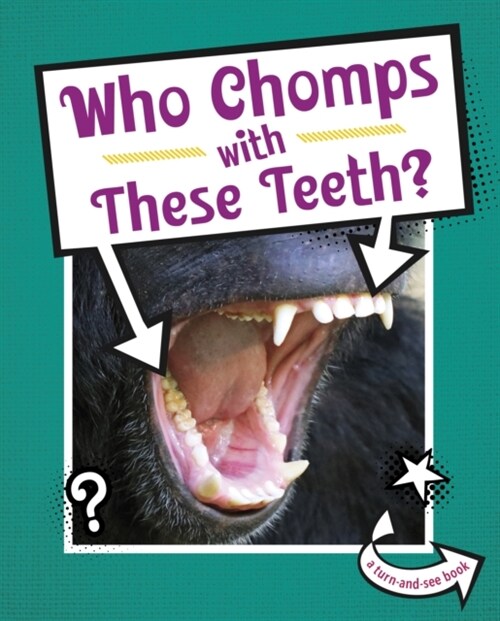 Who Chomps With These Teeth? (Hardcover)