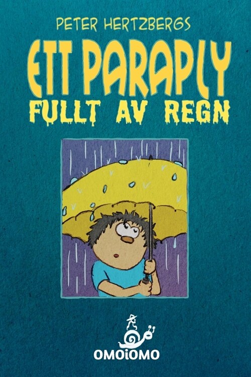 Ett paraply fullt av regn: Ett textfritt seriealbum om att hitta en kompis (Paperback)