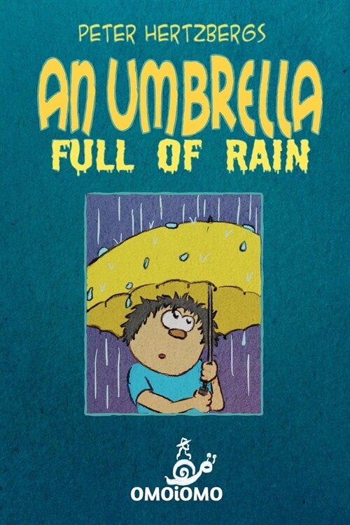 An Umbrella Full of Rain: A Text-free Comic About Finding Friendship (Paperback)