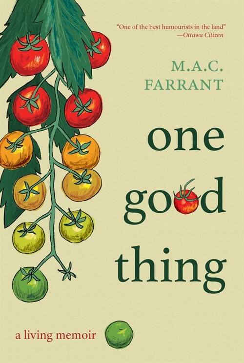 One Good Thing: A Living Memoir (Paperback)