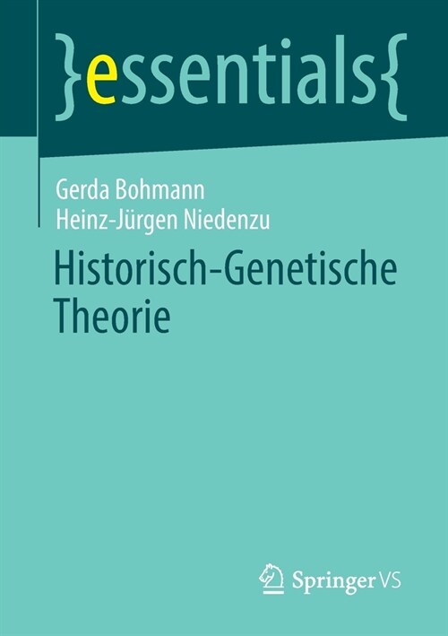 Historisch-Genetische Theorie (Paperback, 1. Aufl. 2020)