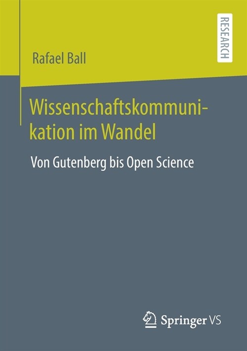 Wissenschaftskommunikation Im Wandel: Von Gutenberg Bis Open Science (Paperback, 1. Aufl. 2021)
