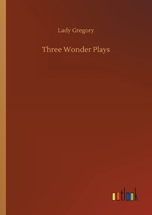 Three Wonder Plays (Paperback)