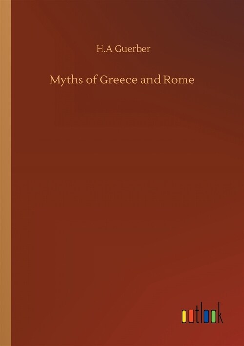 Myths of Greece and Rome (Paperback)