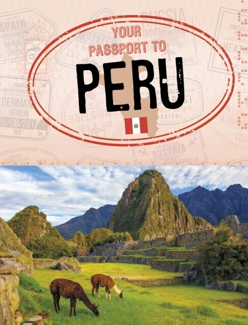 Your Passport to Peru (Hardcover)