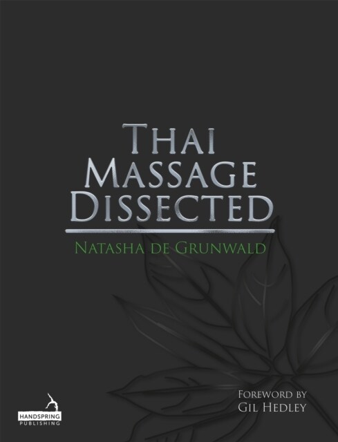 Thai Massage Dissected (Paperback)