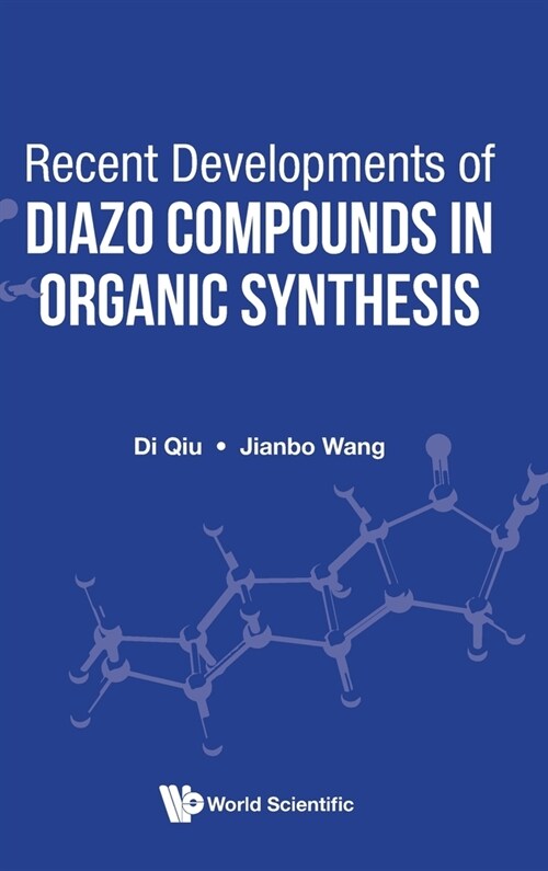 Recent Developments of Diazo Compounds in Organic Synthesis (Hardcover)