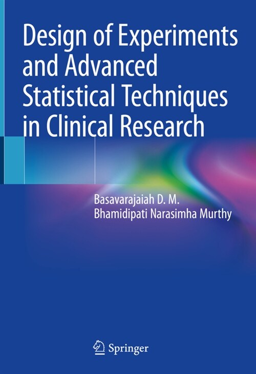 Design of Experiments and Advanced Statistical Techniques in Clinical Research (Hardcover, 2020)