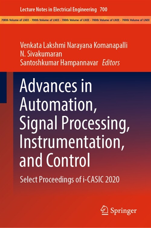 Advances in Automation, Signal Processing, Instrumentation, and Control: Select Proceedings of I-Casic 2020 (Hardcover, 2021)