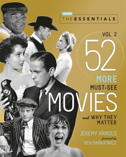 The Essentials Vol. 2: 52 More Must-See Movies and Why They Matter (Paperback)