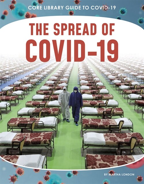 The Spread of COVID-19 (Paperback)
