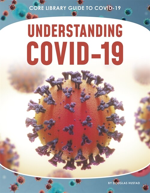 Understanding COVID-19 (Paperback)