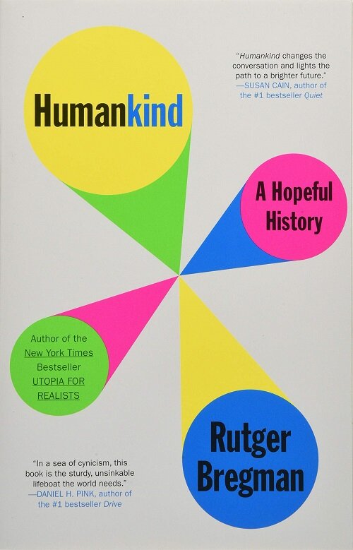 Humankind : A Hopeful History (Paperback, International Edition)