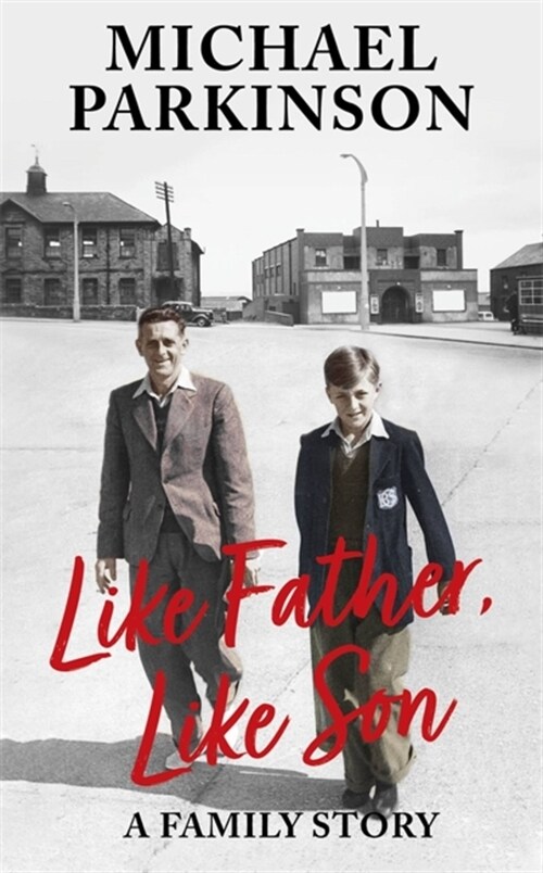 Like Father, Like Son : A family story (Hardcover)