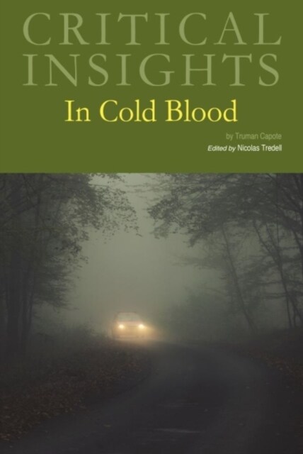 Critical Insights: In Cold Blood: Print Purchase Includes Free Online Access (Hardcover)