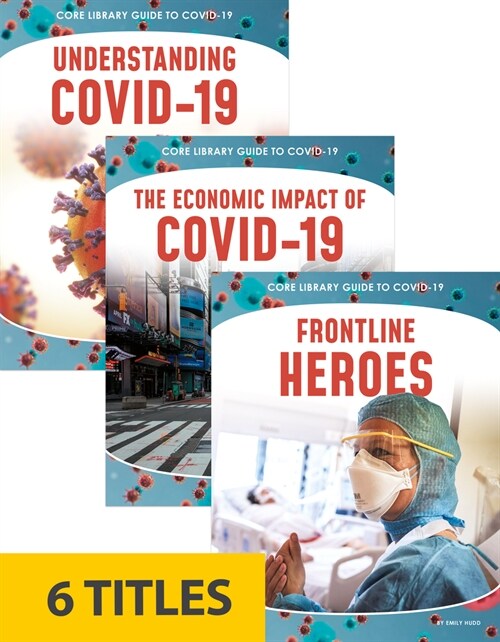 Core Library Guide to COVID-19 (Set of 6) (Paperback)