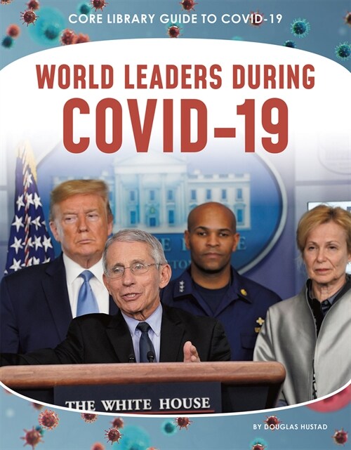 World Leaders during COVID-19 (Paperback)