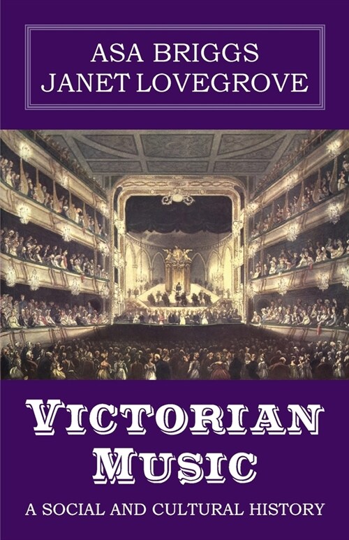 Victorian Music : A Social and Cultural History (Paperback)