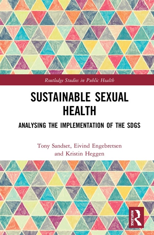 Sustainable Sexual Health : Analysing the Implementation of the SDGs (Hardcover)