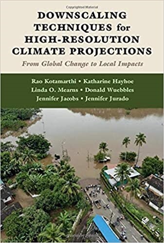 Downscaling Techniques for High-Resolution Climate Projections : From Global Change to Local Impacts (Hardcover)