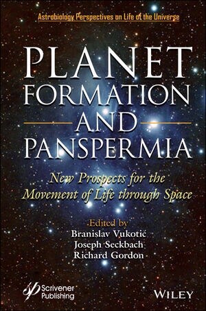 Planet Formation and Panspermia: New Prospects for the Movement of Life Through Space (Hardcover)