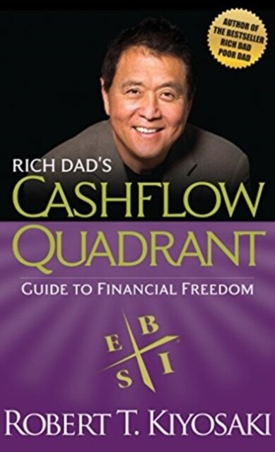 Rich Dads Cashflow Quadrant : Guide to Financial Freedom (Paperback)