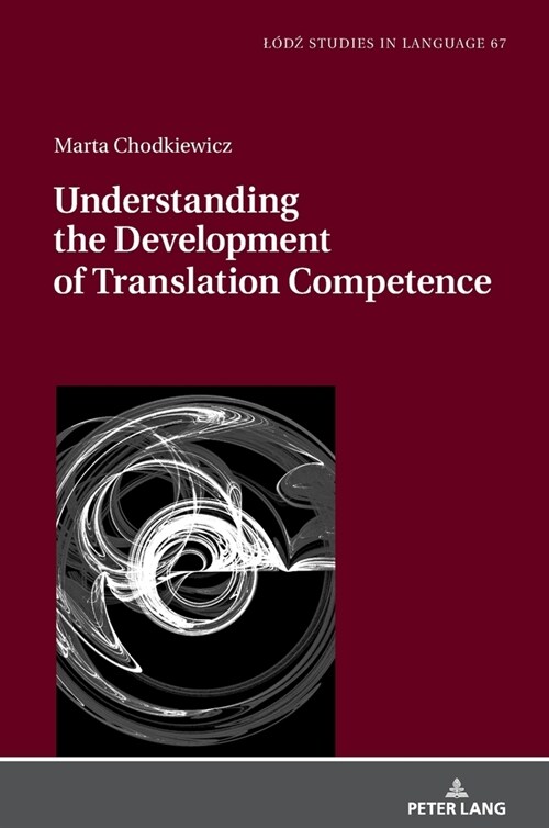 Understanding the Development of Translation Competence (Hardcover, New ed)