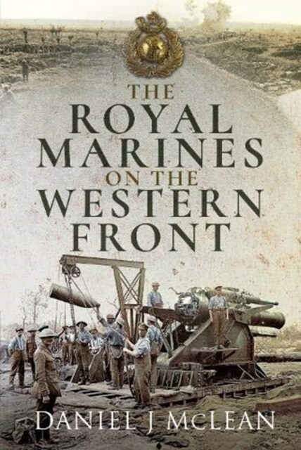 The Royal Marines on the Western Front (Hardcover)
