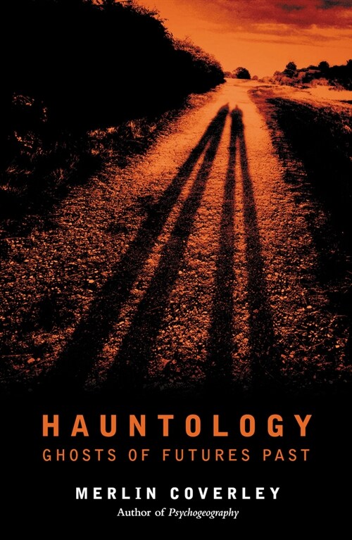Hauntology : GHOSTS OF FUTURES PAST (Paperback)