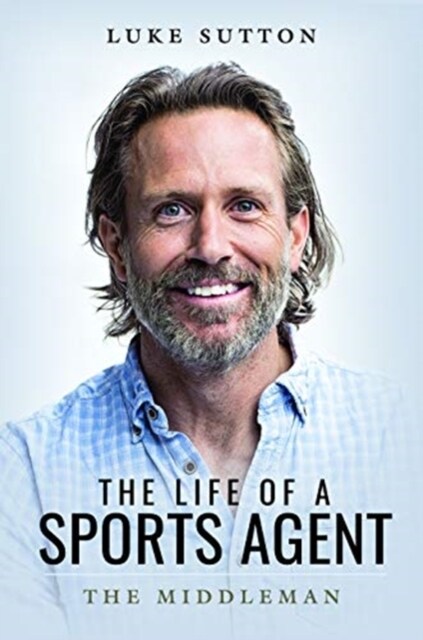 The Life of a Sports Agent (Paperback)