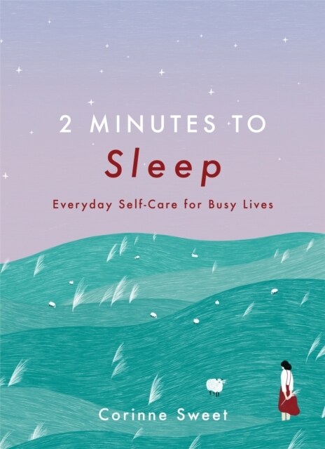 2 Minutes to Sleep : Everyday Self-Care for Busy Lives (Hardcover)