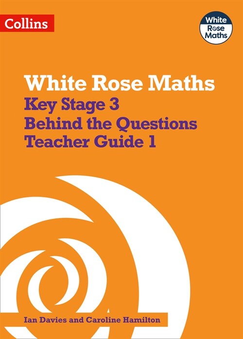 Key Stage 3 Maths Behind the Questions Teacher Guide 1 (Paperback)