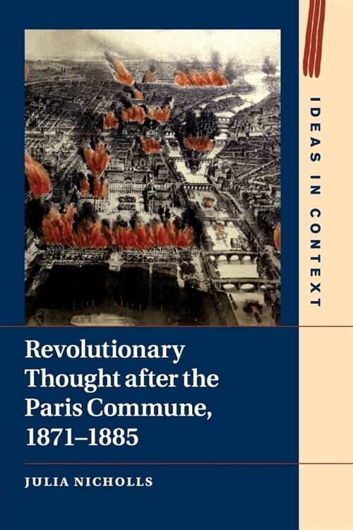 Revolutionary Thought after the Paris Commune, 1871–1885 (Paperback)