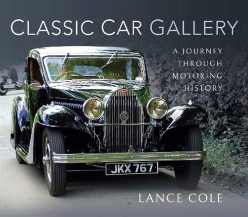 Classic Car Gallery : A Journey Through Motoring History (Hardcover)
